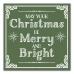 May Your Christmas Be Merry and Bright